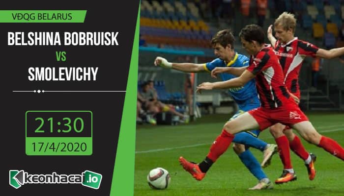 soi-keo-belshina-bobruisk-vs-smolevichy-21h30-ngay-17-4-2020